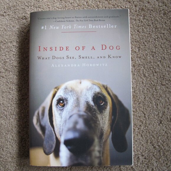 Inside of a Dog: What Dogs See, Smell, and Know by Alexandra Horowitz - Picture 1 of 7